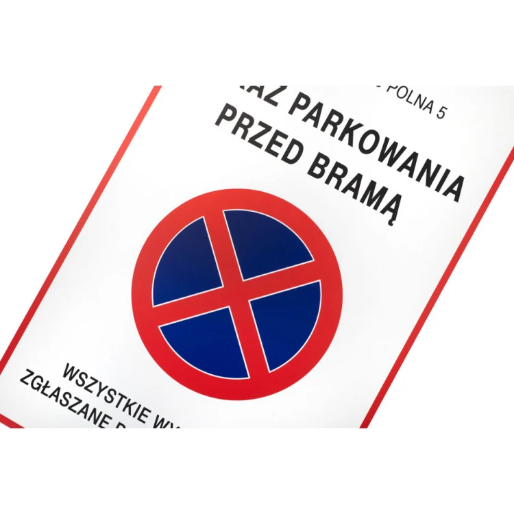 Zakaz parkowania przed bramą - tablica wym. 490x900mm - PVC - kolorowy druk UV - TAB432