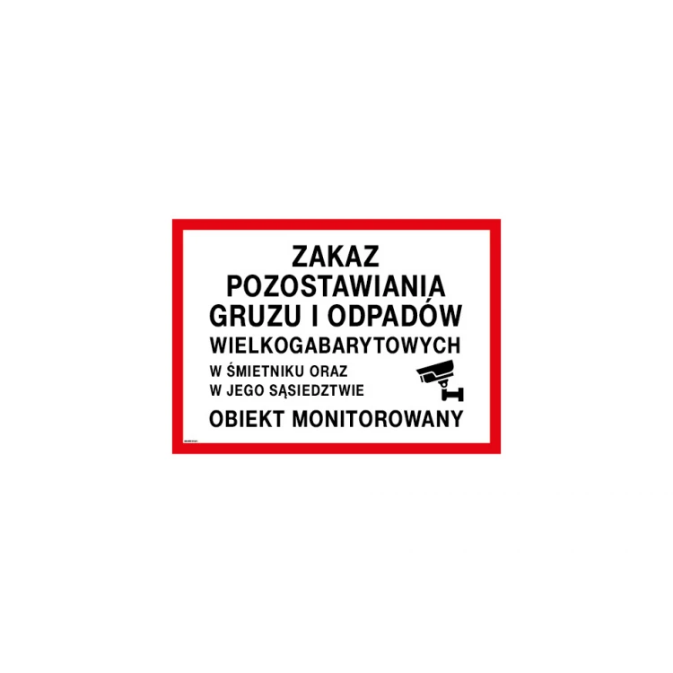 Zakaz pozostawiania gruzu i odpadów wielkogabarytowych - tabliczka wym. 490x350mm - PVC - kolorowy druk UV - TAB220