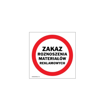 Zakaz roznoszenia materiałów reklamowych - wym. 120x120mm - PVC - kolorowy druk UV - TAB204
