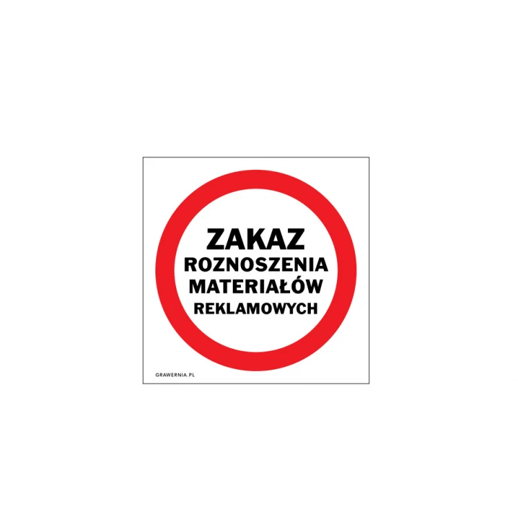 Zakaz roznoszenia materiałów reklamowych - wym. 120x120mm - PVC - kolorowy druk UV - TAB204