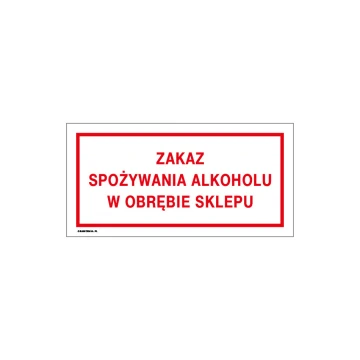 Zakaz spożywania alkoholu w obrębie sklepu - tabliczka do sklepu wym. 240x120mm - PVC - kolorowy druk UV - TAB188
