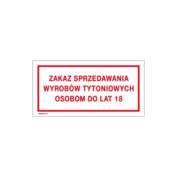 Zakaz sprzedawania wyrobów tytoniowych osobom do lat 18 - tabliczka do sklepu wym. 240x120mm - PVC - kolorowy druk UV - TAB190