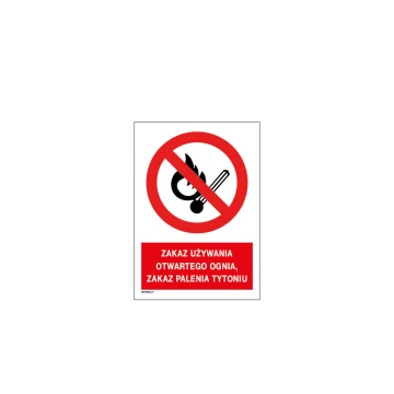 Zakaz używania otwartego ognia, zakaz palenia tytoniu - wym. 297x210mm (A4) - PVC - kolorowy druk UV - BHP063