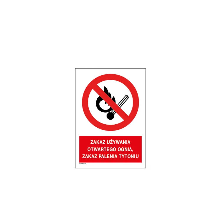 Zakaz używania otwartego ognia, zakaz palenia tytoniu - wym. 297x210mm (A4) - PVC - kolorowy druk UV - BHP063
