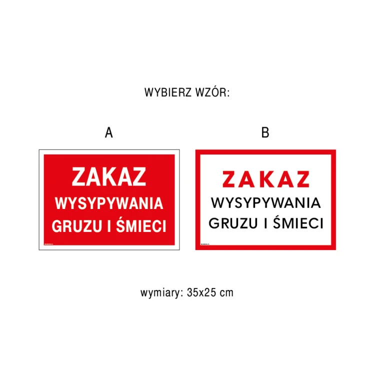 Zakaz wysypywania gruzu i śmieci - tabliczka wym. 350x250mm - PVC - kolorowy druk UV - TAB245
